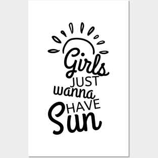 Girls Just Wanna Have Sun. Fun Summer Time Lover Quote. Posters and Art